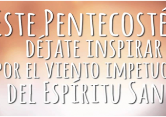 Nivel Primario: Estamos a las puertas de una nueva fiesta de Pentecostés