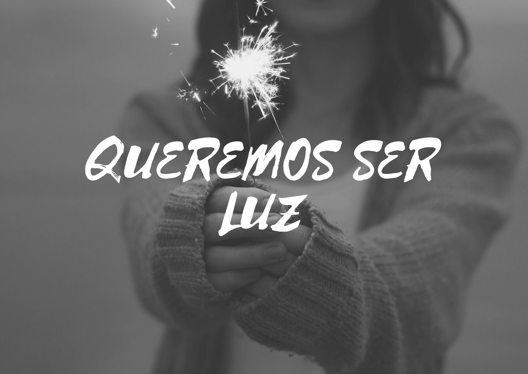 queremos-ser-luz