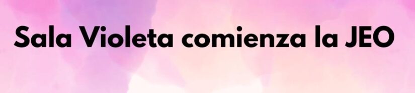 JEO: SALA VIOLETA – TURNO TARDE